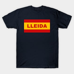 Lleida City in Spanish Flag Colors T-Shirt